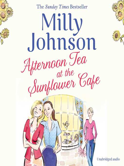 Title details for Afternoon Tea at the Sunflower Café by Milly Johnson - Available